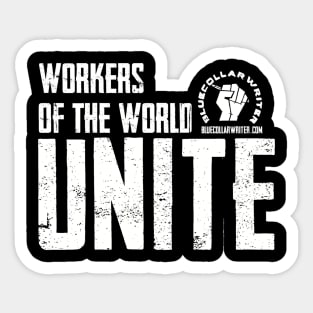 BlueCollarWriter Workers of the World Unite Sticker